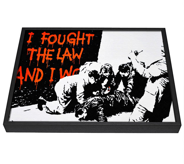 A picture of a I Fought The War And I... framed canvas print sold by Wallart-Direct.co.uk