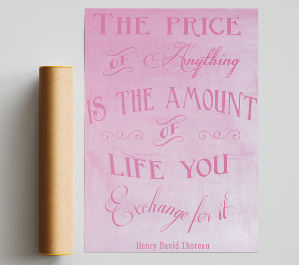 Famous Quote Henry David Thoreau The Price Of Anything Pink