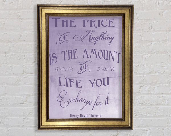 Famous Quote Henry David Thoreau The Price Of Anything Lilac