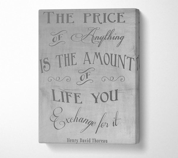 Famous Quote Henry David Thoreau The Price Of Anything Grey