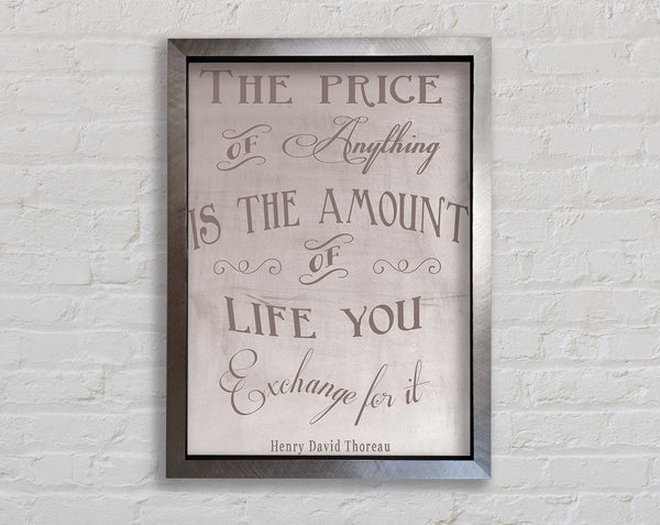 Famous Quote Henry David Thoreau The Price Of Anything Beige