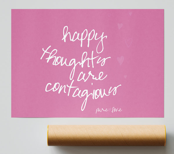 Love Quote Happy Thoughts Are Contagious Pink