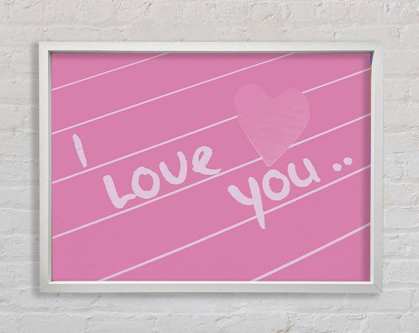 Love Quote I Love You Heart Pink