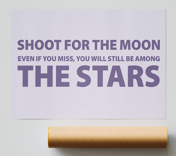 Motivational Quote Shoot For The Moon Lilac