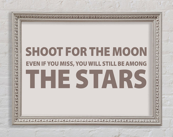 Motivational Quote Shoot For The Moon Beige