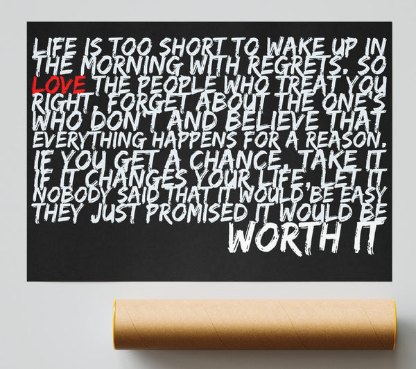 Motivational Quote Life Is Too Short Your Worth It