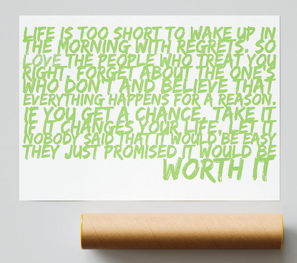 Motivational Quote Life Is Too Short Your Worth It Lime Green