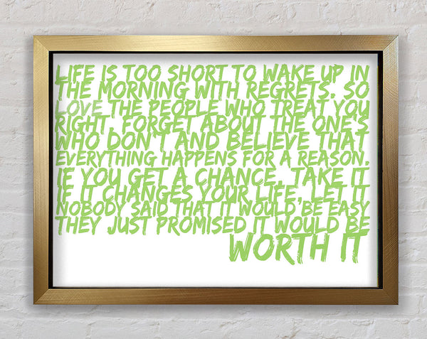 Motivational Quote Life Is Too Short Your Worth It Lime Green