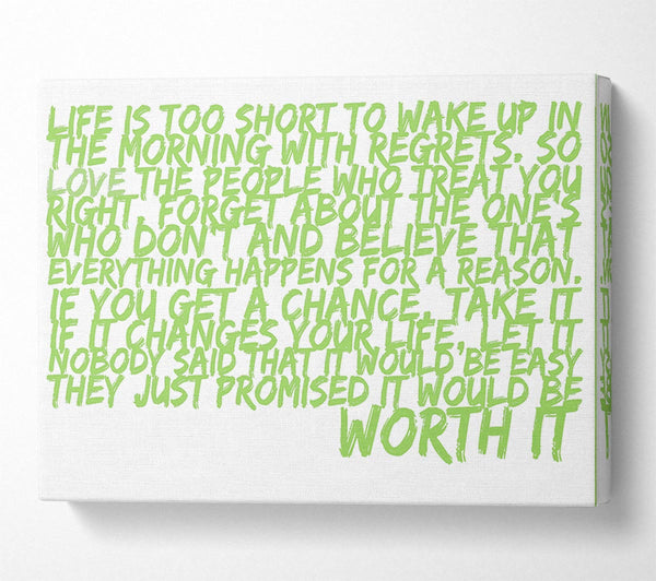 Motivational Quote Life Is Too Short Your Worth It Lime Green