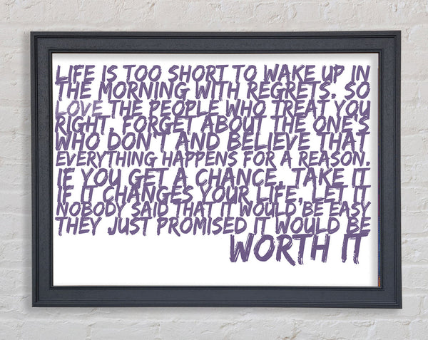 Motivational Quote Life Is Too Short Your Worth It Lilac