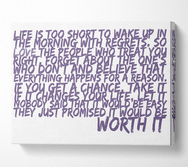 Motivational Quote Life Is Too Short Your Worth It Lilac