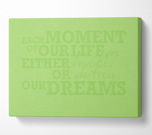 Motivational Quote Each Moment Of Our Life Lime Green