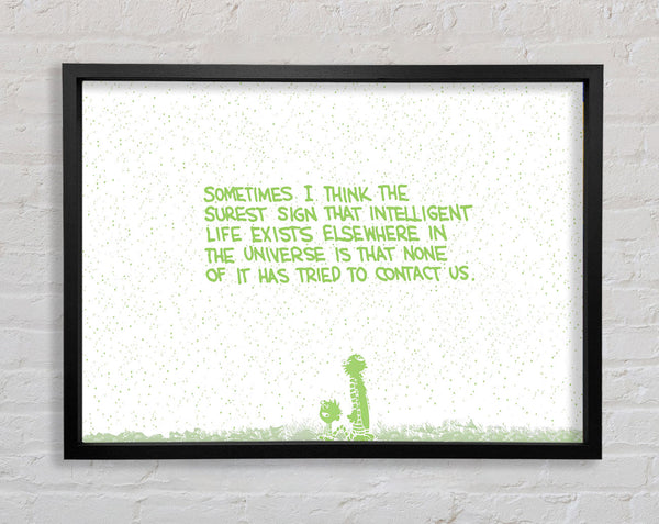 Funny Quote Sometimes I Think The Surest Sign Lime Green