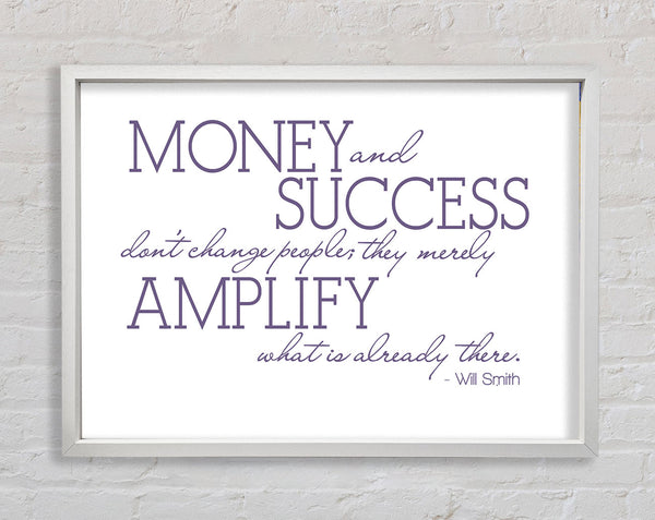 Movie Quote Will Smith Money And Success Lilac