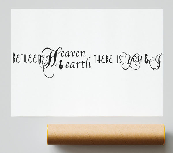 Love Quote Between Heaven And Earth