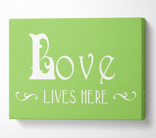 Love Quote Love Lives Here Vines Lime Green