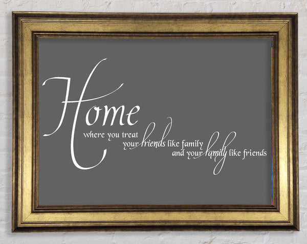 Family Quote Home Family Friends Grey