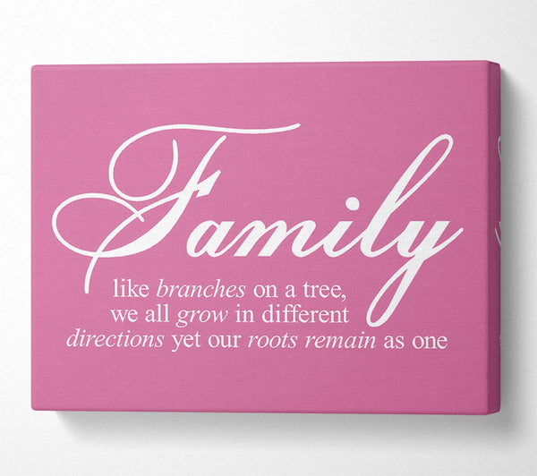 Family Quote Family We All Grow In Different Directions Pink