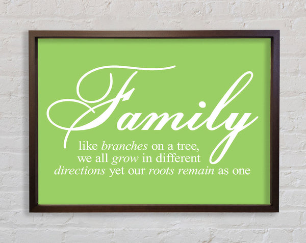 Family Quote Family We All Grow In Different Directions Lime Green