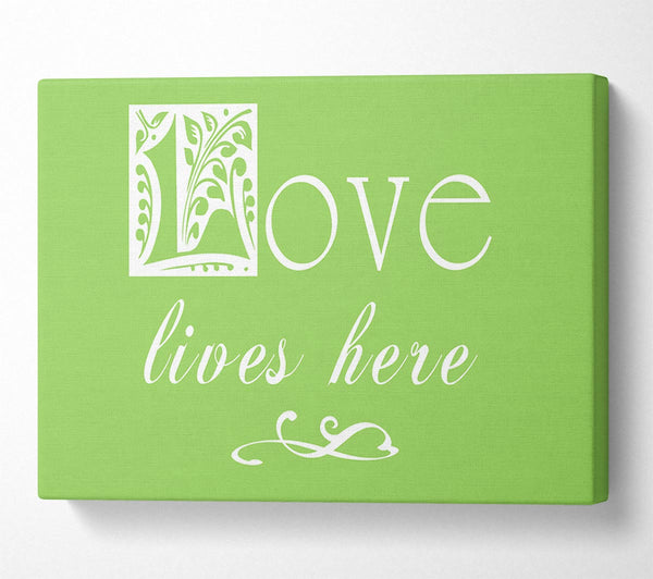 Love Quote Love Lives Here Lime Green