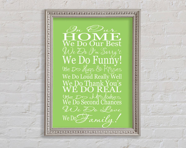 Family Quote In Our Home We Do Family Lime Green