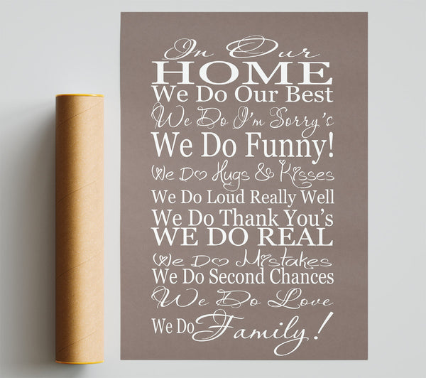 Family Quote In Our Home We Do Family Beige