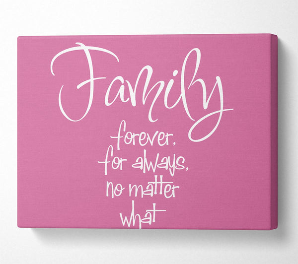 Family Quote Family Forever For Always Pink