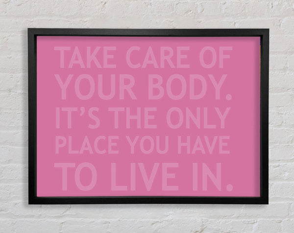 Take Care Of Your Body Pink