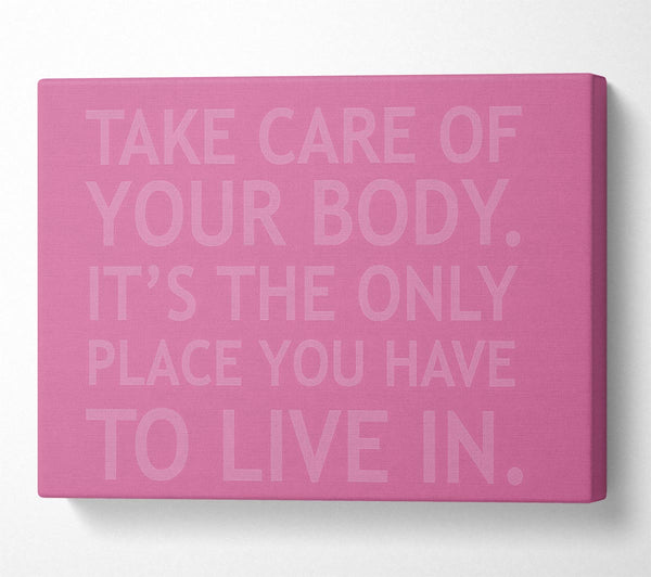 Take Care Of Your Body Pink