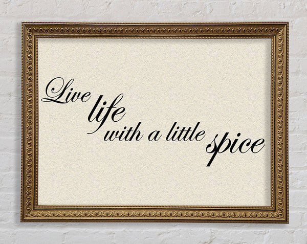 Kitchen Quote Live Life With A Little Spice