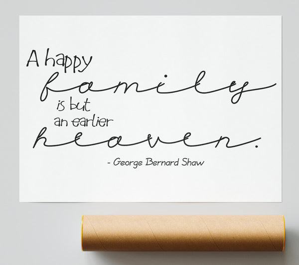 Family Quote George Bernard Shaw A Happy Family