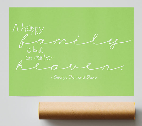 Famous Quote George Bernard Shaw A Happy Family Lime Green