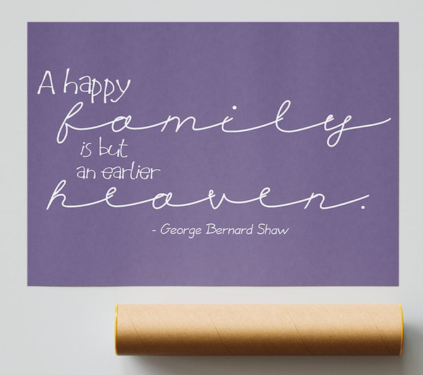 Family Quote George Bernard Shaw A Happy Family Lilac