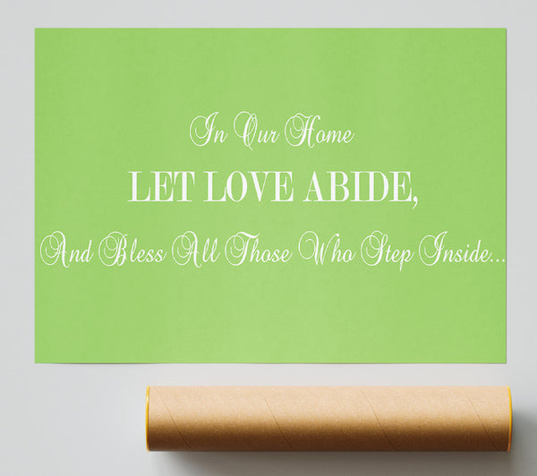 Love Quote In Our Home Let Love Abide Lime Green