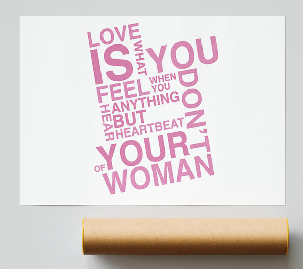 Love Quote Love Is What You Feel Pink