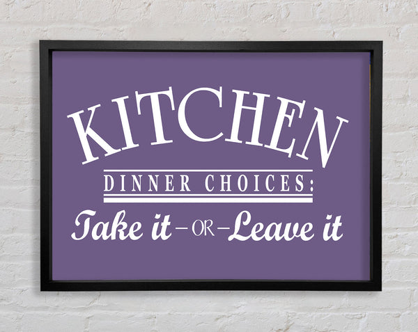 Kitchen Quote Dinner Choices Lilac