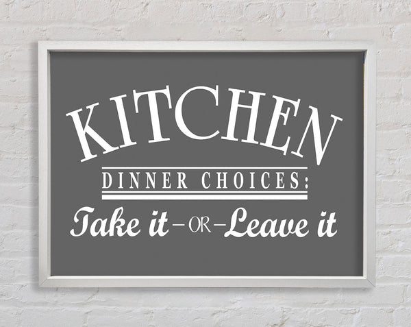 Kitchen Quote Dinner Choices Grey