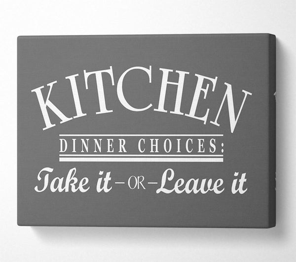 Kitchen Quote Dinner Choices Grey