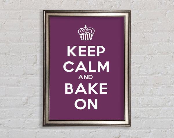 Kitchen Quote Keep Calm Bake On