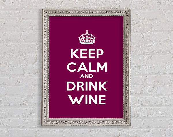 Kitchen Quote Keep Calm Wine