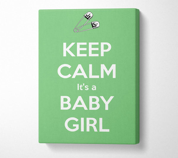 Keep Calm Its A Baby Girl