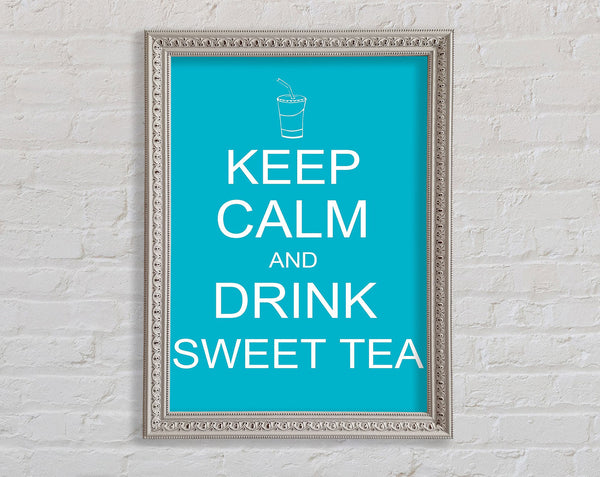 Kitchen Quote Keep Calm Sweet Tea