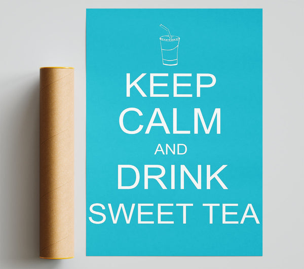 Kitchen Quote Keep Calm Sweet Tea