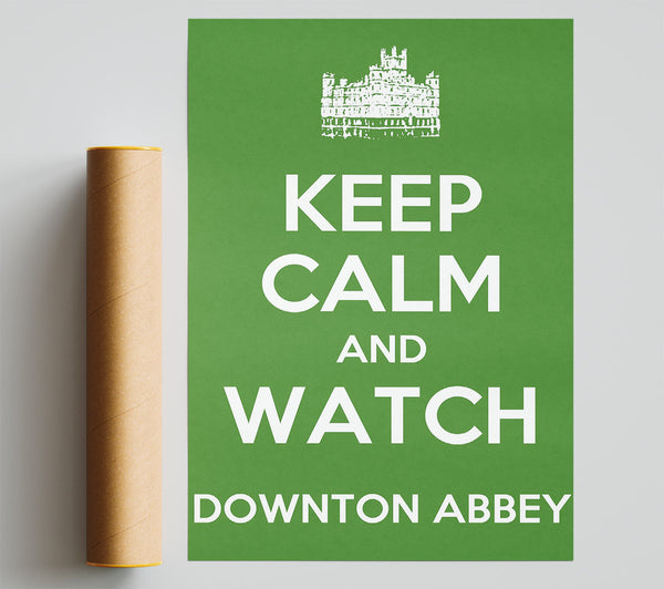 Keep Calm Downton Abbey