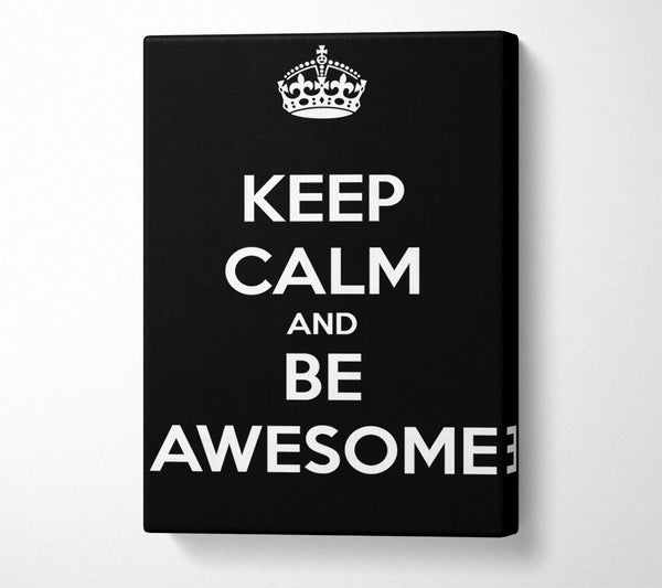 Girls Room Quote Keep Calm And Be Awesome