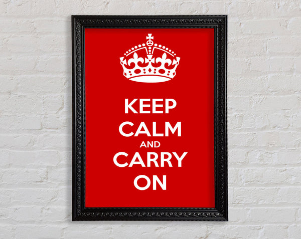 Keep Calm And Carry On