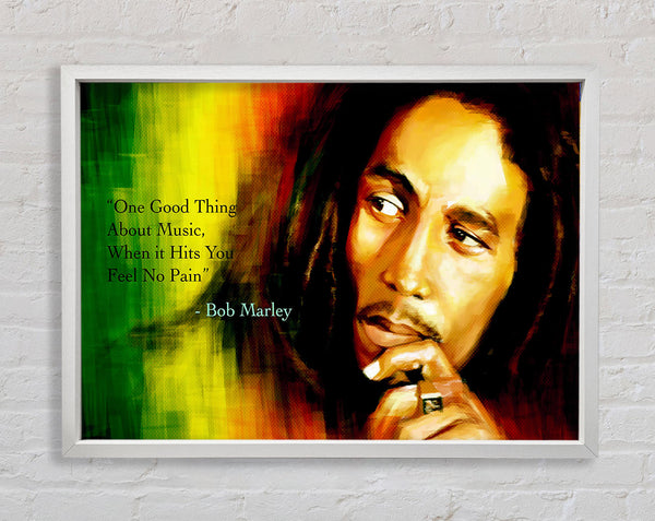 Music Quote Bob Marley Feel No Pain