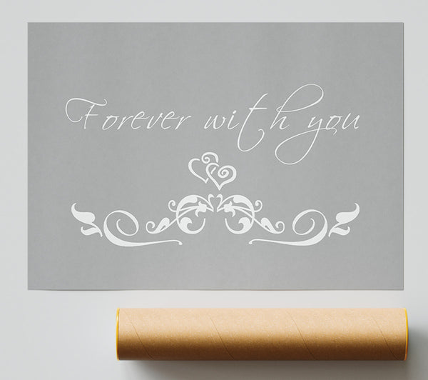 Love Quote Forever With You Grey White