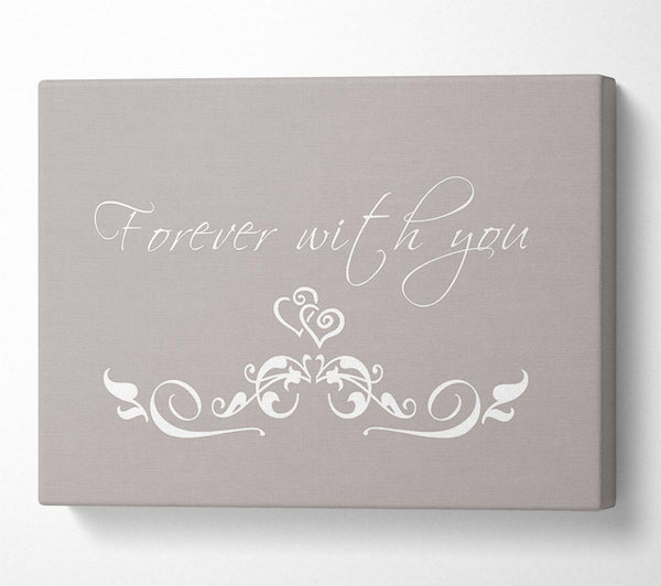 Love Quote Forever With You Beige