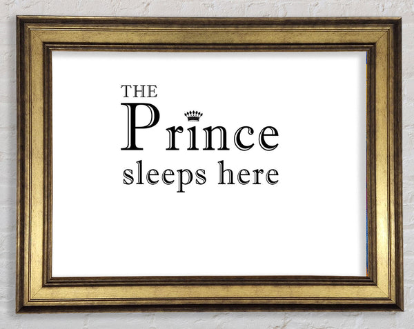 Boys room Quote The Prince Sleeps Here White